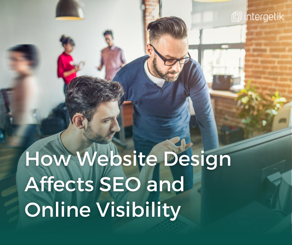 How Website Design Affects SEO and Online Visibility