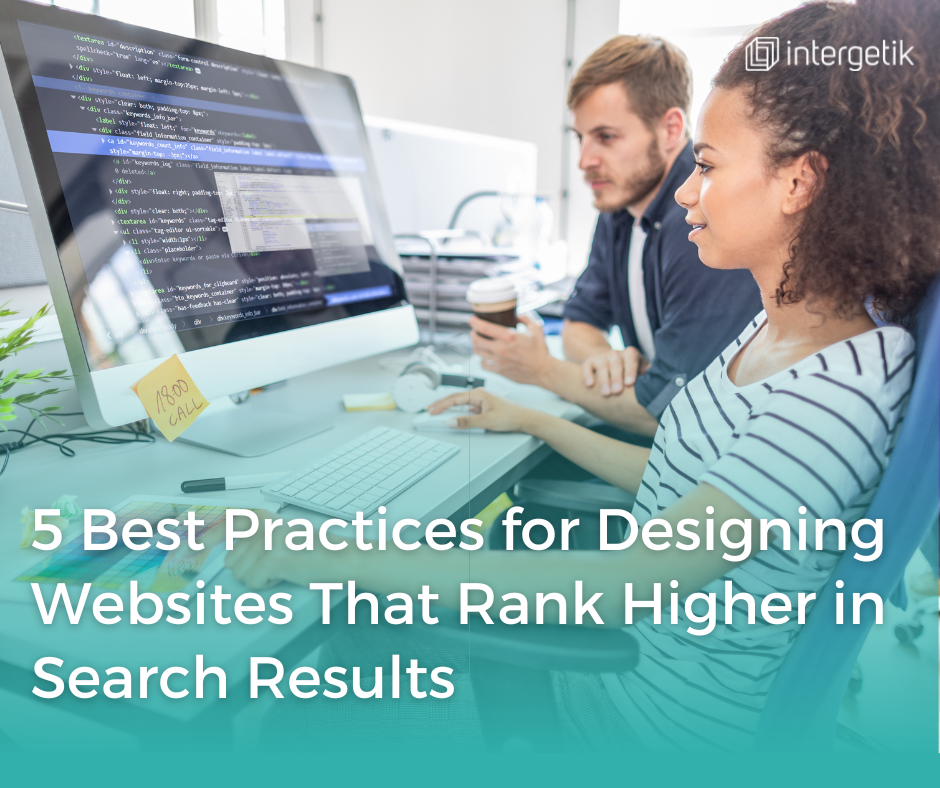 5 Best Practices for Designing Websites That Rank Higher in Search Results